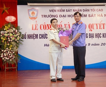 Bổ nhiệm Hiệu trưởng Trường Đại học Kiểm sát Hà Nội