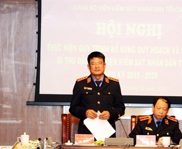 Bổ sung quy hoạch và kiện toàn Bí thư Đảng ủy Viện KSND tối cao