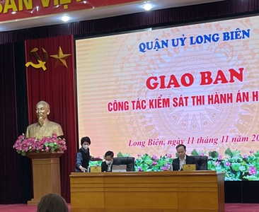 Viện KSND quận Long Biên làm tốt công tác tham mưu cho Quận ủy, UBND Quận về...