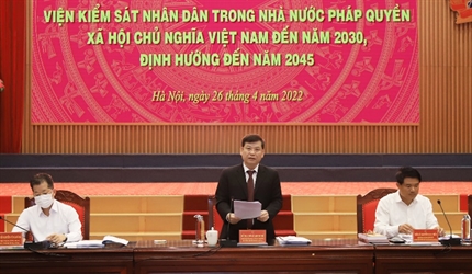 Hội thảo khoa học “VKSND trong Nhà nước pháp quyền XHCN Việt Nam đến...