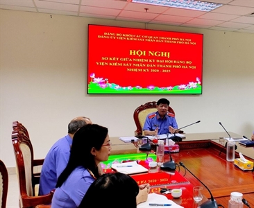 Hội nghị sơ kết giữa nhiệm kỳ Đại hội Đảng bộ Viện KSND thành phố Hà Nội...