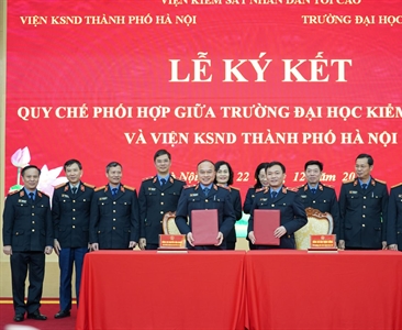 Lễ ký kết Quy chế phối hợp giữa Trường Đại học Kiểm sát Hà Nội và VKSND...