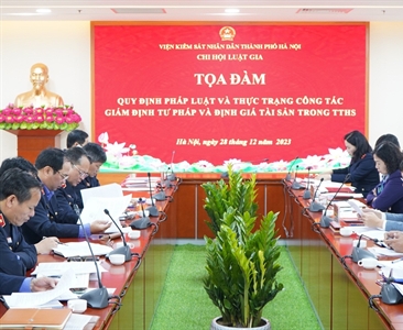 Chi hội Luật gia Viện KSND thành phố Hà Nội tổ chức tọa đàm về quy định pháp...