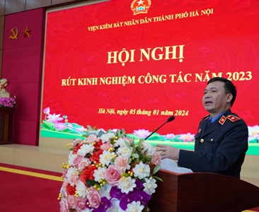 Viện KSND thành phố Hà Nội tổ chức Hội nghị rút kinh nghiệm công tác năm 2023