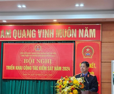 Viện KSND quận Đống Đa tổ chức Hội nghị triển khai công tác kiểm sát năm 2024