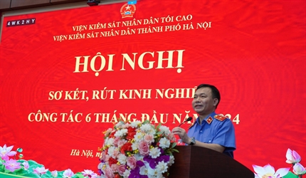 Viện KSND thành phố Hà Nội tổ chức Hội nghị sơ kết, rút kinh nghiệm...