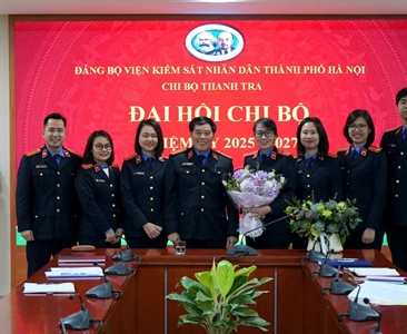 Đại hội chi bộ Thanh tra Viện KSND thành phố Hà Nội nhiệm kỳ 2025 – 2027