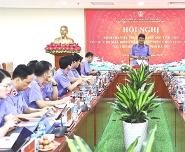 Viện trưởng VKSND tối cao Nguyễn Huy Tiến kiểm tra công tác sắp xếp, tinh...