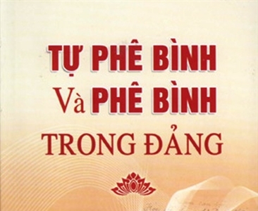 Vũ khí phê bình và tự phê bình trong công tác xây dựng Đảng hiện nay