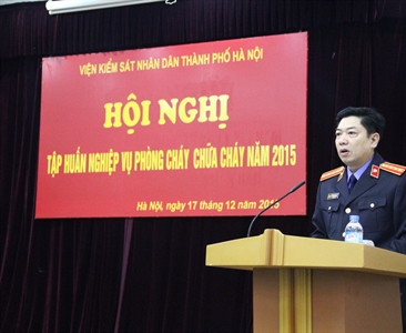 Nâng cao nghiệp vụ phòng cháy chữa cháy cho cán bộ Viện KSND hai cấp...