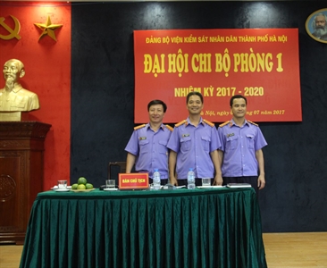 TỔ CHỨC THÀNH CÔNG ĐẠI HỘI ĐIỂM CHI BỘ PHÒNG 1 (NHIỆM KỲ 2017 - 2020) TRỰC...