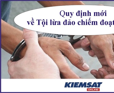 Quy định mới về Tội lừa đảo chiếm đoạt tài sản